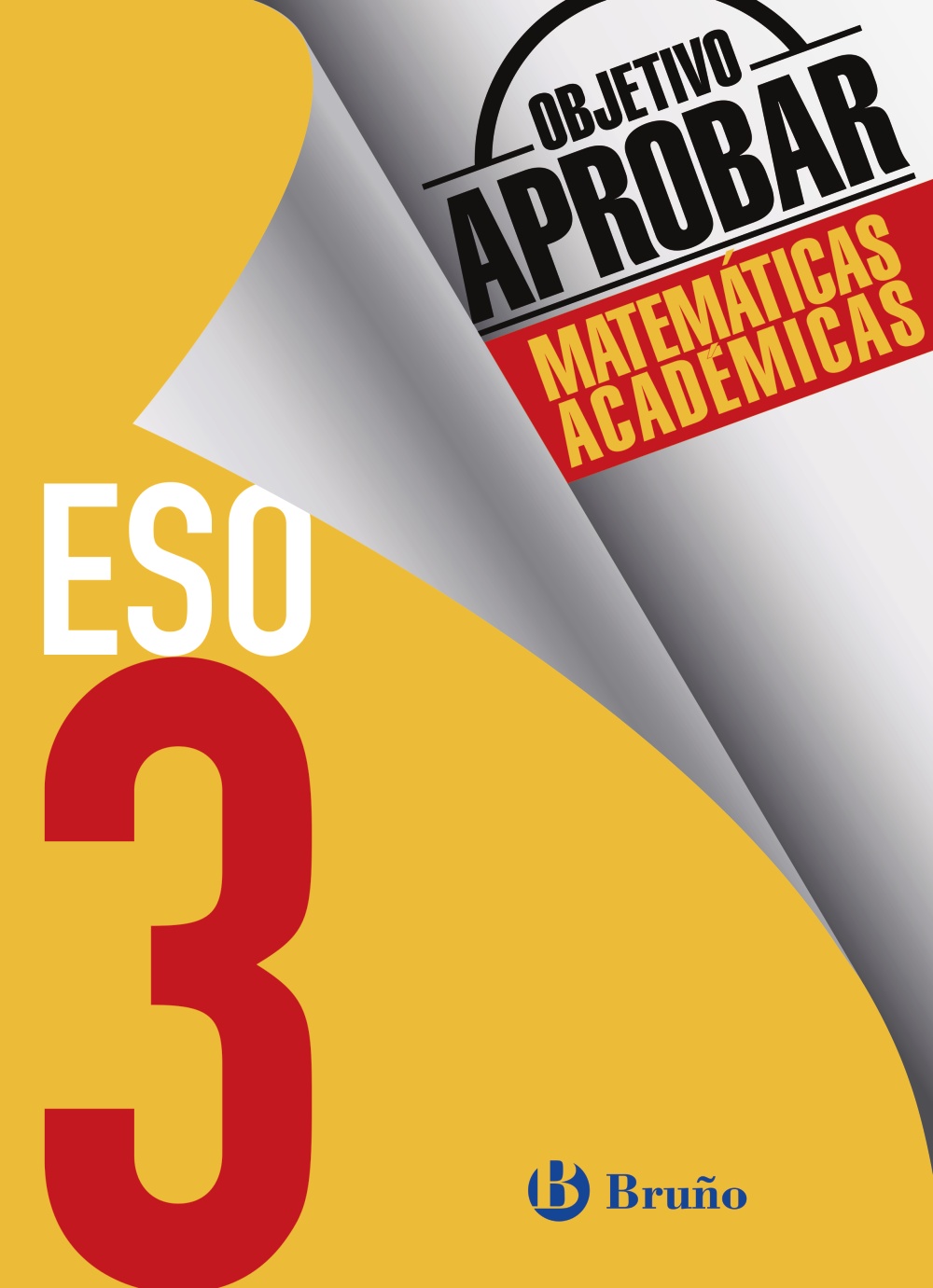 Solucionario Objetivo Aprobar Matematicas Academicas 3 ESO Bruño  PDF Ejercicios Resueltos-pdf